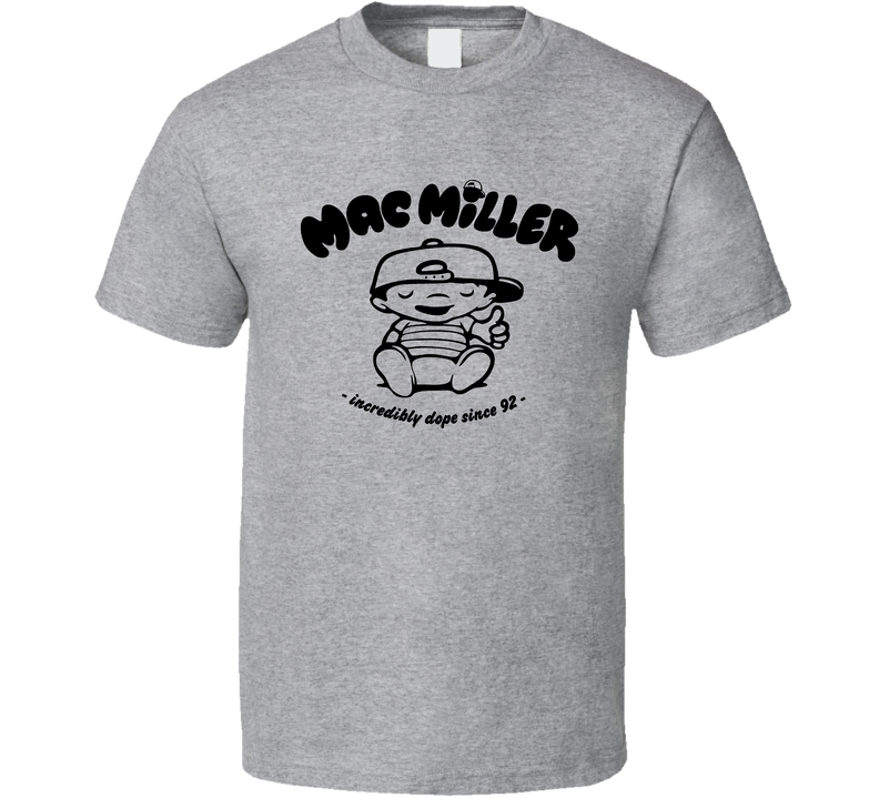 Mac Miller Incredibly Dope Gray Unisex T Shirt