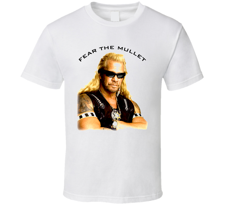 Dog The Bounty Hunter White Unisex T Shirt Dog The Bounty Hunter White Unisex T Shirt