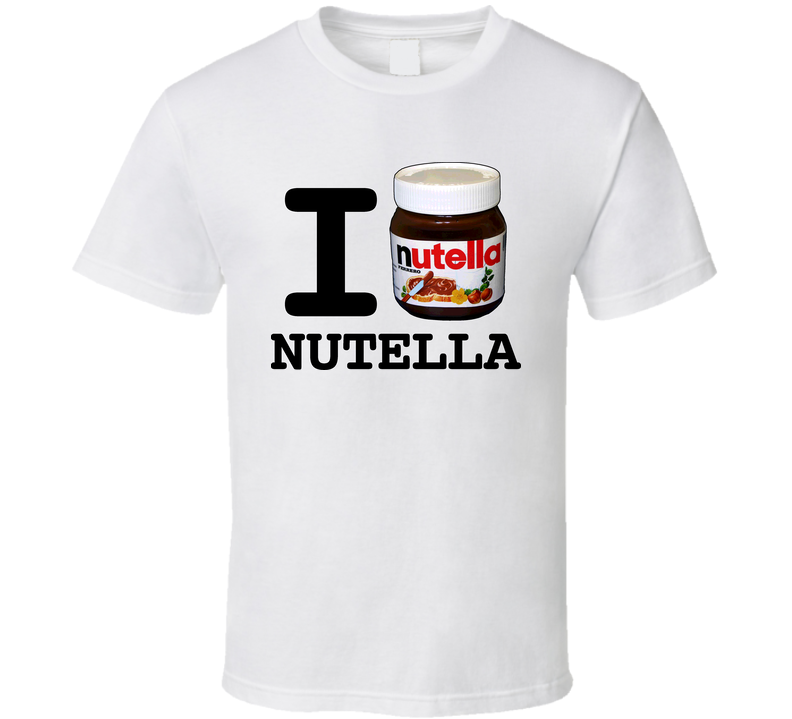 I Love Nutella White Unisex T Shirt