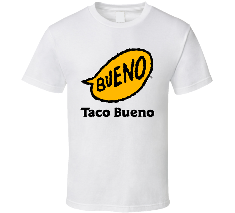 Taco Bueno Best Southern Restaurants Fan White Unisex T Shirt