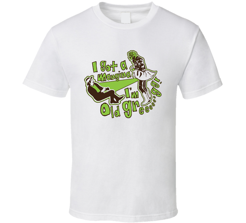 I'm Old Gregg The Mighty Boosh Mangina White Unisex T Shirt I'm Old Gregg The Mighty Boosh Mangina White Unisex T Shirt