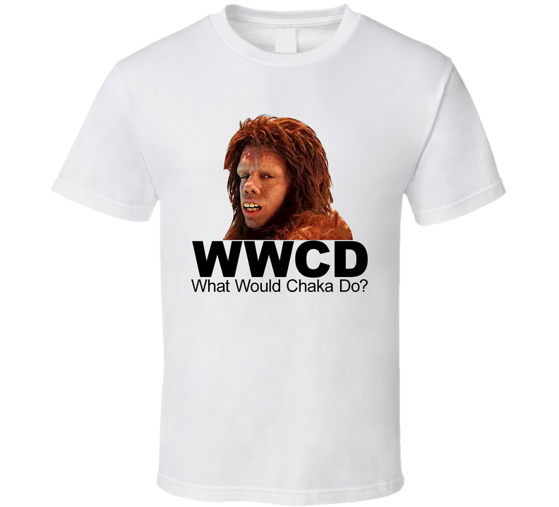 Land Of The Lost What Would Chaka Do Movie White Unisex T Shirt