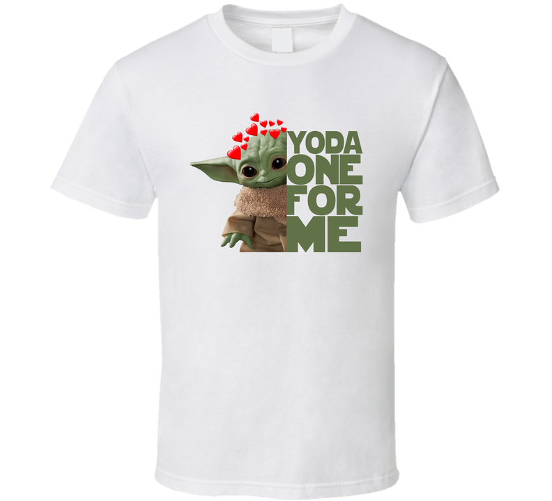 Yoda One For Me Cute Baby Yoda The Child Valentines White Unisex T Shirt Yoda One For Me Cute Baby Yoda The Child Valentines White Unisex T Shirt