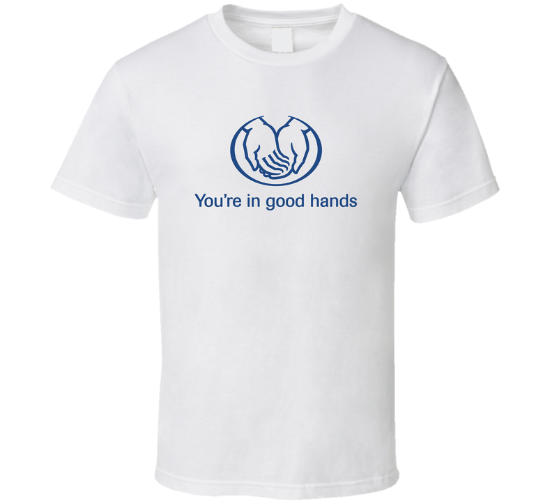 You're In Good Hands Allstate Most Memorable Ad Slogan White Unisex T Shirt You're In Good Hands Allstate Most Memorable Ad Slogan White Unisex T Shirt