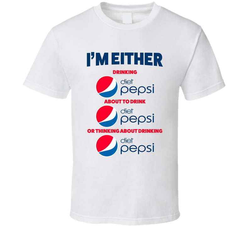 Thinking About Drinking Diet Pepsi White Unisex T Shirt Thinking About Drinking Diet Pepsi White Unisex T Shirt