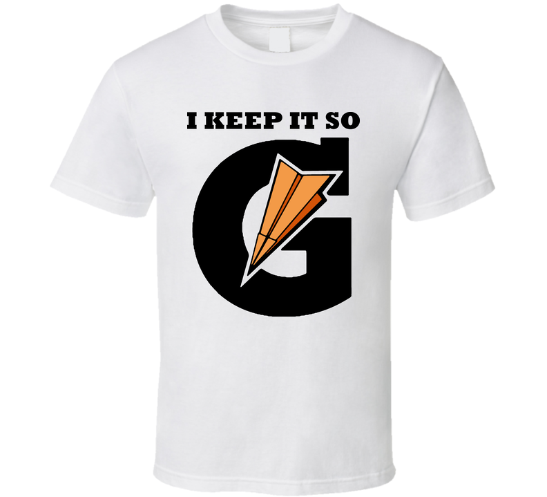 I Keep It So G Taylor Gang Gatorade White Unisex T Shirt I Keep It So G Taylor Gang Gatorade White Unisex T Shirt