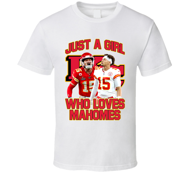 Girl Who Loves Patrick Mahomes White Unisex T Shirt Girl Who Loves Patrick Mahomes White Unisex T Shirt