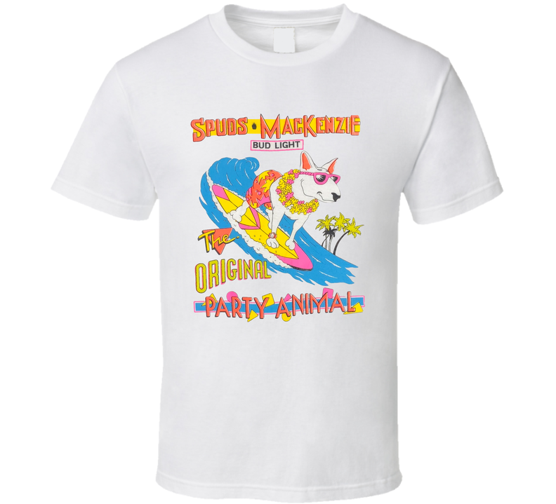 Spuds Mackenzie Bud Light The Orginal Party Animal White Unisex T Shirt