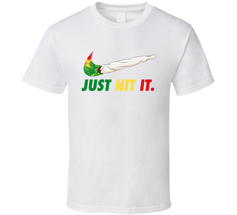 Just Hit It Nike Parody Cannabis Weed Joint Doobie Stoner White Unisex T Shirt Just Hit It Nike Parody Cannabis Weed Joint Doobie Stoner White Unisex T Shirt