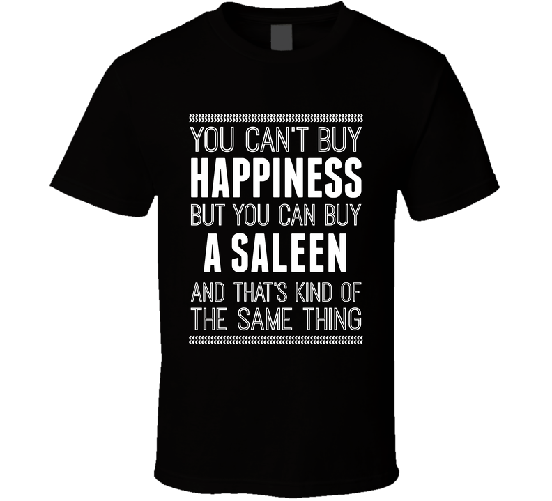 Buy A Saleen Happiness Car Lover Black Unisex T Shirt Buy A Saleen Happiness Car Lover Black Unisex T Shirt