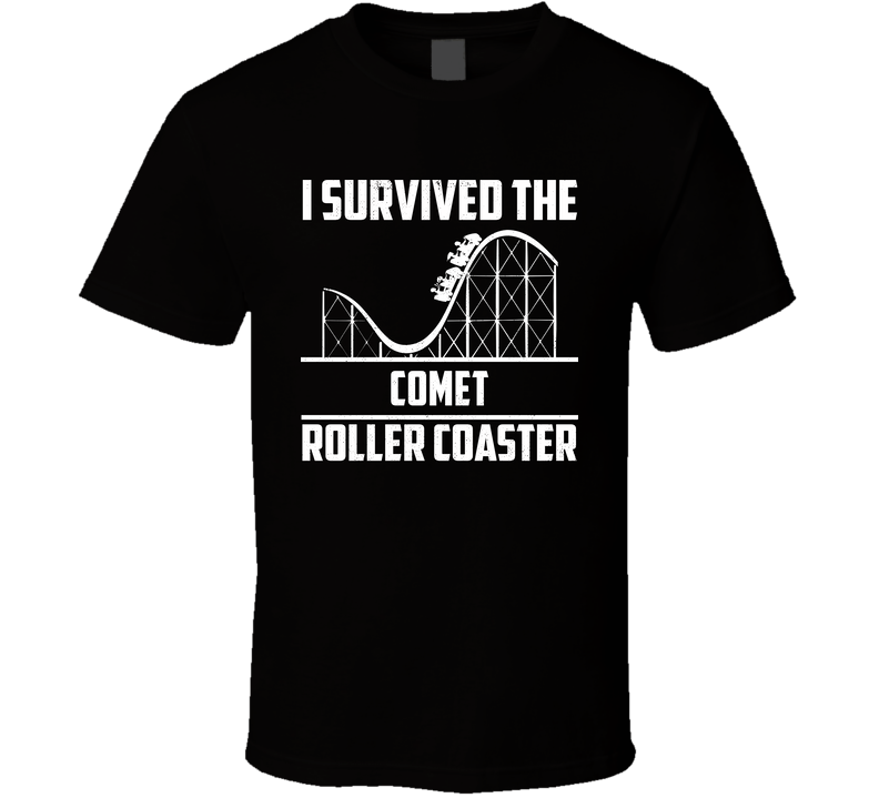 I Survived The Comet Roller Coaster Fan Black Unisex T Shirt I Survived The Comet Roller Coaster Fan Black Unisex T Shirt