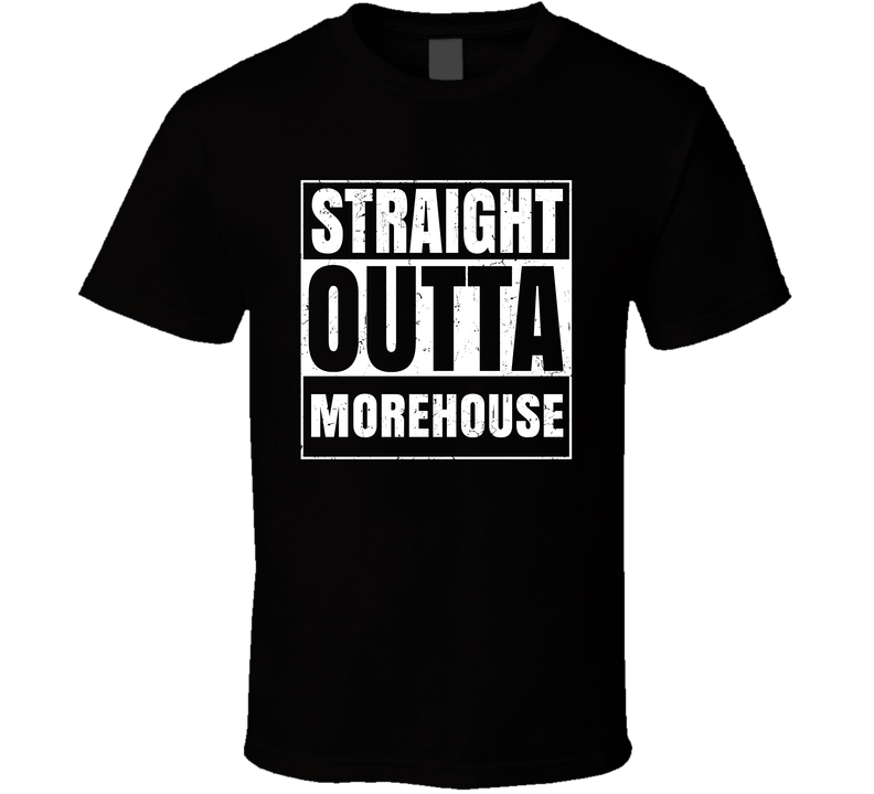 Morehouse Ga University College Straight Outta Graduation Parody Fan Black Unisex T Shirt Morehouse Ga University College Straight Outta Graduation Parody Fan Black Unisex T Shirt