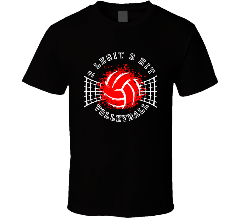 2 Legit 2 Hit Volleyball Team Funny Team Name Sports Fan Black Unisex T Shirt 2 Legit 2 Hit Volleyball Team Funny Team Name Sports Fan Black Unisex T Shirt