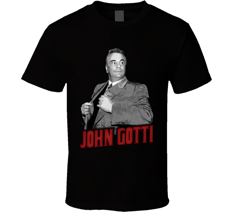 John Gotti New York Mobster Black Unisex T Shirt John Gotti New York Mobster Black Unisex T Shirt