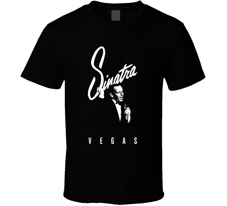 Frank Sinatra Vegas Singer Black Unisex T Shirt Frank Sinatra Vegas Singer Black Unisex T Shirt