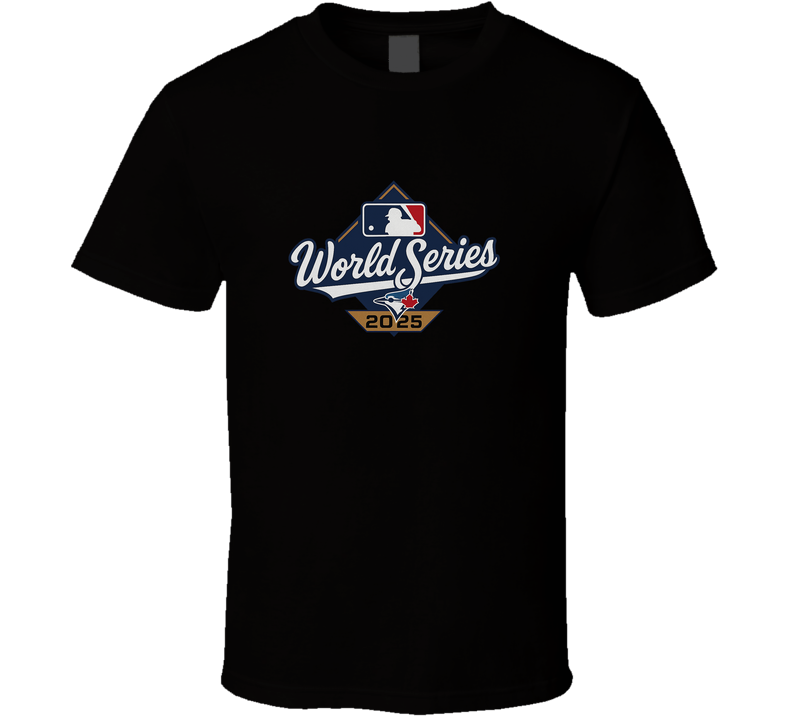 World Series 2025 Toronto Jays T Shirt World Series 2025 Toronto Jays T Shirt
