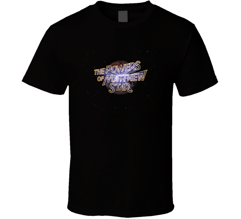 The Powers Of Matthew Star T Shirt The Powers Of Matthew Star T Shirt
