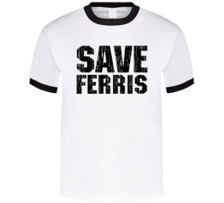 Save Ferris Bueller Movie T Shirt 220930