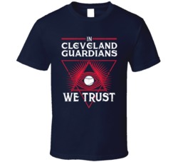 In Cleveland Guardians We Trust Baseball T Shirt 39036919