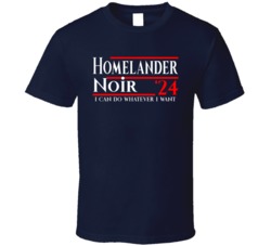 The Boys Homelander For President I Can Do Whatever I Want T Shirt 39290708