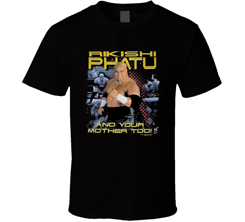 Rikishi Phatu Popular Wrestler Fan T Shirt