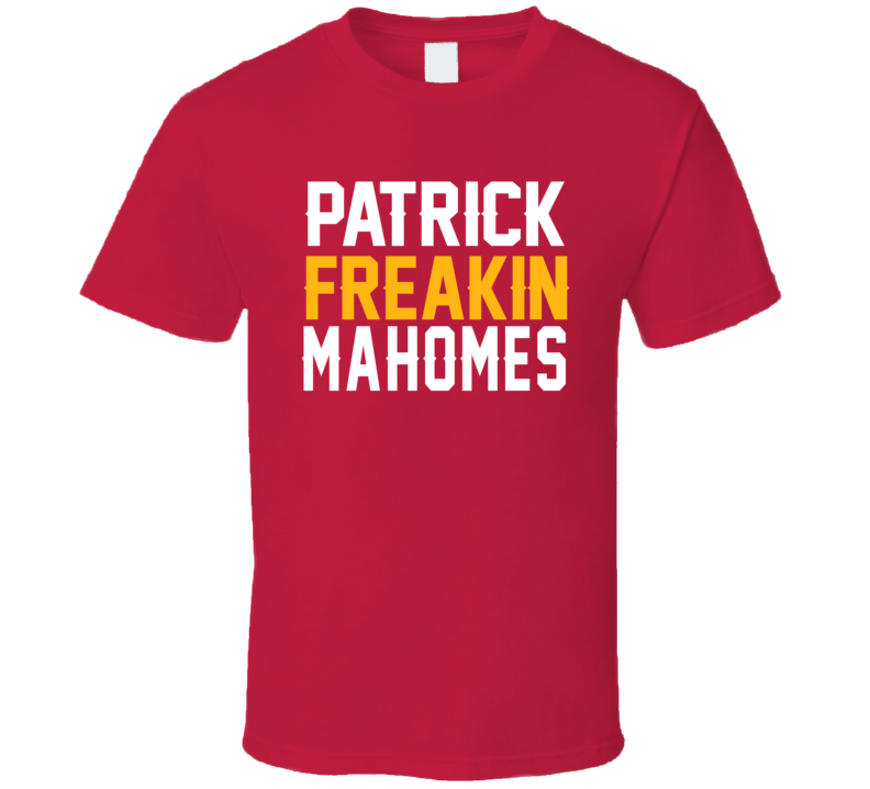 Patrick Mahomes Freakin Kansas City Football Fan T Shirt