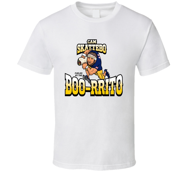 Cam Skattebo Fueled By The Boo-rrito Fan T Shirt Cam Skattebo Fueled By The Boo-rrito Fan T Shirt