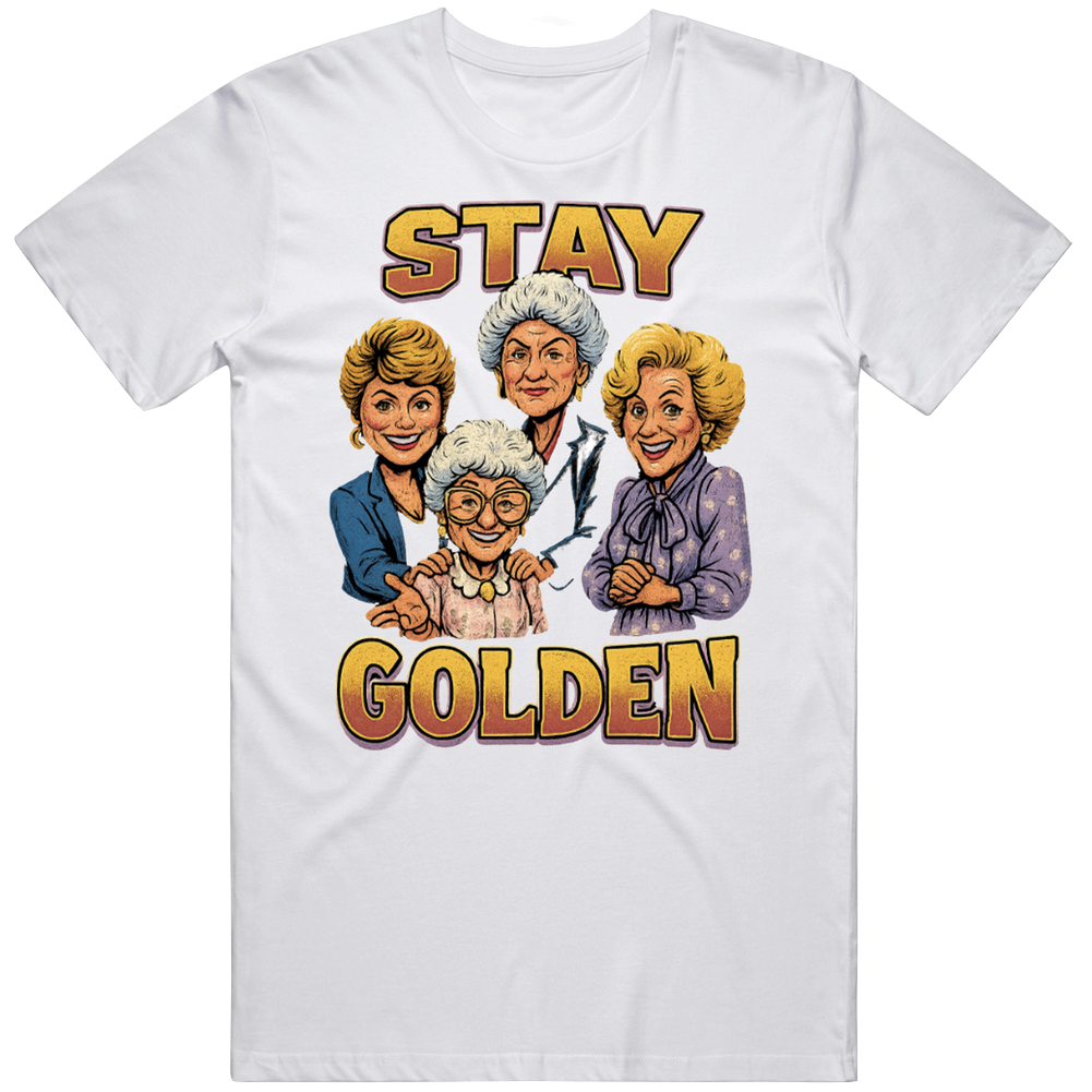 Golden Girls Stay Golden Caricature Retro Tv Show T Shirt Golden Girls Stay Golden Caricature Retro Tv Show T Shirt