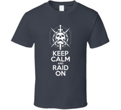 Destiny Keep Calm and Raid On T Shirt 17883860
