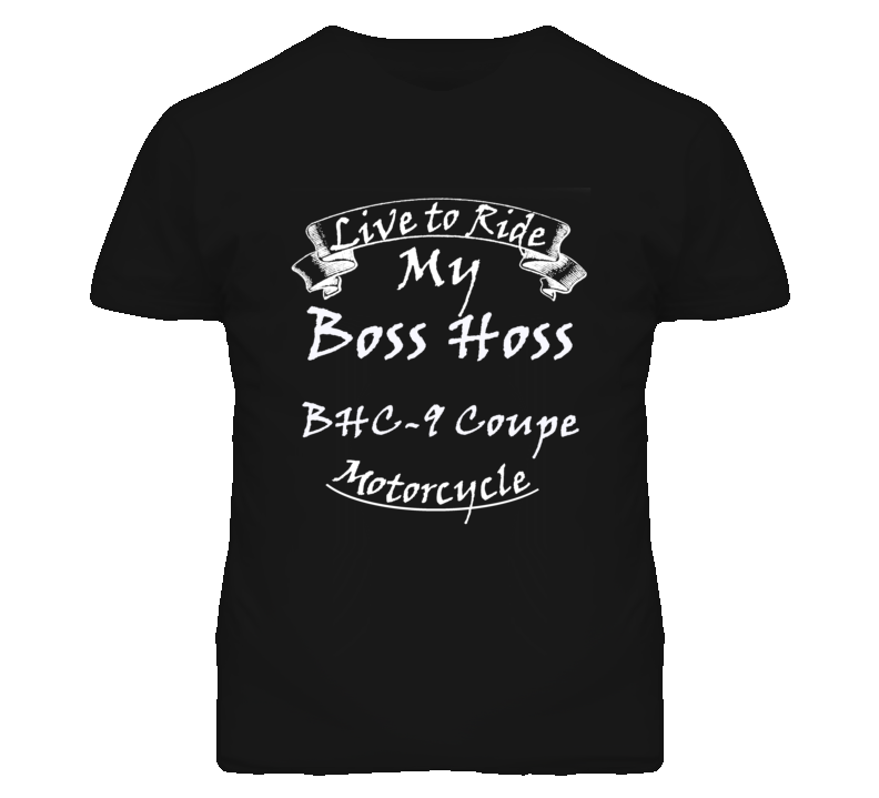 Live To Ride My Boss Hoss BHC-9 Coupe Motorcycle Faded Look T Shirt Live To Ride My Boss Hoss BHC-9 Coupe Motorcycle Faded Look T Shirt