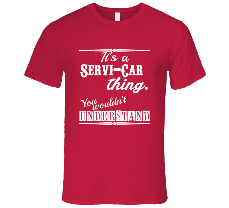 Its a Harley Davidson Servi Car Thing You Wouldnt Understand T Shirt Its a Harley Davidson Servi Car Thing You Wouldnt Understand T Shirt