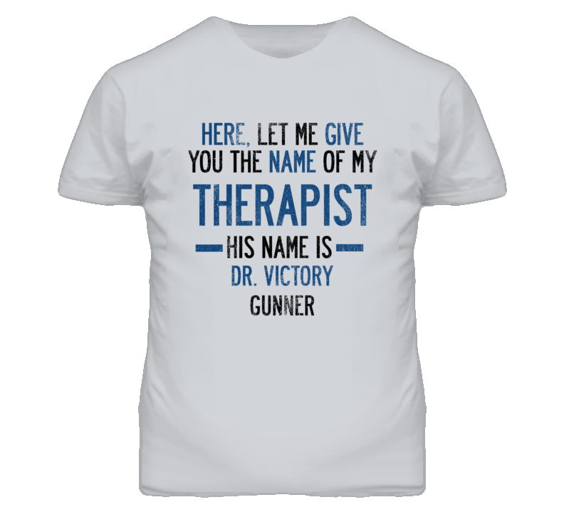 The Name Of My Therapist Is VICTORY Gunner Funny Motorcycle T Shirt The Name Of My Therapist Is VICTORY Gunner Funny Motorcycle T Shirt
