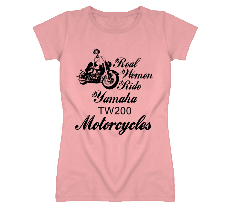 Real Women Ride Yamaha TW200 Motorcycles Vintage Look T Shirt Real Women Ride Yamaha TW200 Motorcycles Vintage Look T Shirt