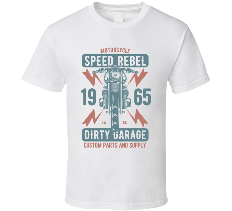 Speed Rebel Dirty Garage Vintage Style Motorcycle Light Color T Shirt Speed Rebel Dirty Garage Vintage Style Motorcycle Light Color T Shirt
