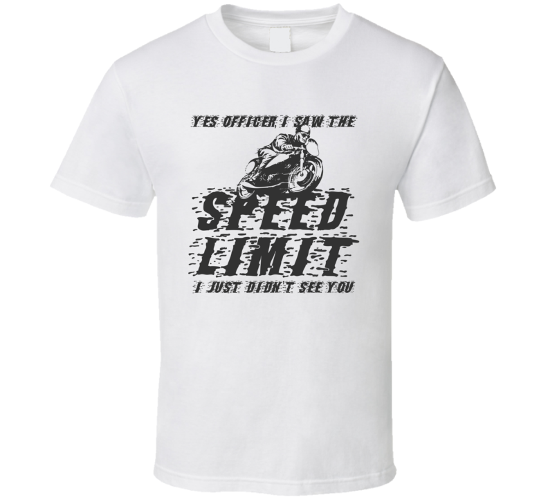 Speed Limit Vintage Style Funny Motorcycle Light Color T Shirt Speed Limit Vintage Style Funny Motorcycle Light Color T Shirt