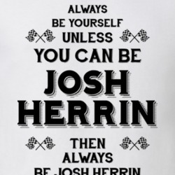 Always Be Yourself Josh Herrin Funny Motorcycle Light Color T Shirt 35408094