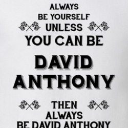 Always Be Yourself David Anthony Funny Motorcycle Light Color T Shirt 35408098