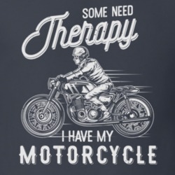 Some Need Motorcycle Therapy Funny Dark Color T Shirt 35579893