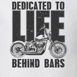 Dedicated To Life Behind Bars Funny Motorcycle Light Color T Shirt 35580080