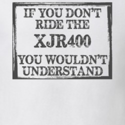 If You Don't Ride Xjr400 You Wouldn't Understand Funny Motorcycle Light Color T Shirt T Shirt 35879975