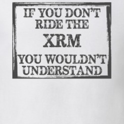If You Don't Ride Xrm You Wouldn't Understand Funny Motorcycle Light Color T Shirt T Shirt 35879981