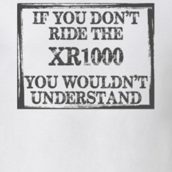 If You Don't Ride Xr1000 You Wouldn't Understand Funny Motorcycle Light Color T Shirt T Shirt 35879983