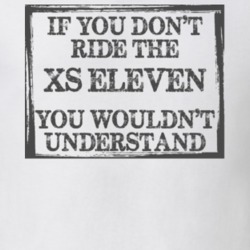 If You Don't Ride Xs Eleven You Wouldn't Understand Funny Motorcycle Light Color T Shirt T Shirt 35880070