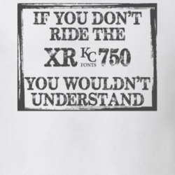 If You Don't Ride Xr-750 You Wouldn't Understand Funny Motorcycle Light Color T Shirt T Shirt 35880072
