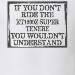 If You Don't Ride Xt1200z Super Tenere You Wouldn't Understand Funny Motorcycle Light Color T Shirt T Shirt 35880090