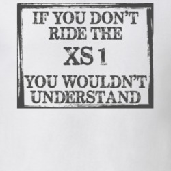 If You Don't Ride Xs-1 You Wouldn't Understand Funny Motorcycle Light Color T Shirt T Shirt 35880093