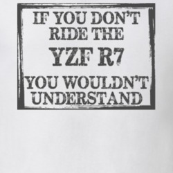 If You Don't Ride Yzf-r7 You Wouldn't Understand Funny Motorcycle Light Color T Shirt T Shirt 35880158