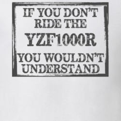 If You Don't Ride Yzf1000r You Wouldn't Understand Funny Motorcycle Light Color T Shirt T Shirt 35880190