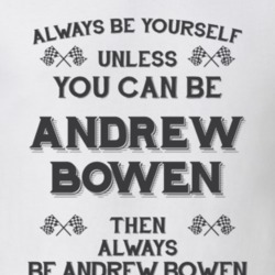 Always Be Yourself Andrew Bowen Funny Motorcycle Light Color T Shirt 35932030