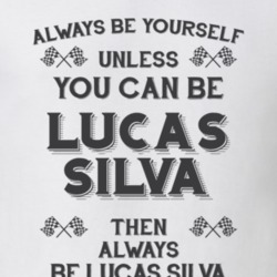 Always Be Yourself Lucas Silva Funny Motorcycle Light Color T Shirt 35932093